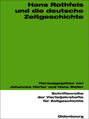 cover image of Hans Rothfels und die deutsche Zeitgeschichte